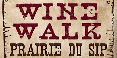 Hauptbild für Prairie du Sip Wine Walk