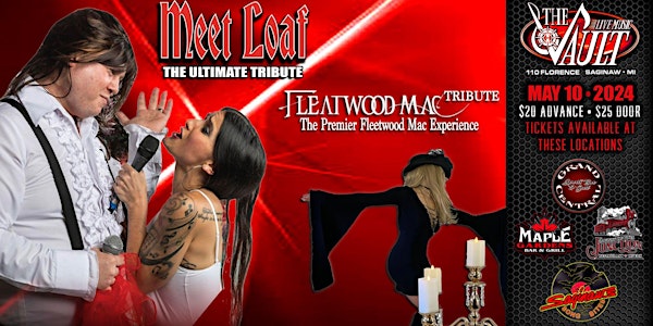MEET LOAF "The Ultimate Tribute" wsg/ FLEATWOOD MAC "The Premier Experience