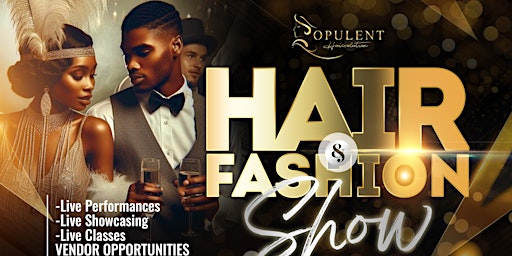 Opulent Hairvolution Hair & Fashion Show primary image