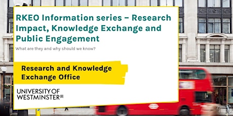 RKEO Information series: Research Impact, KE and Public Engagement