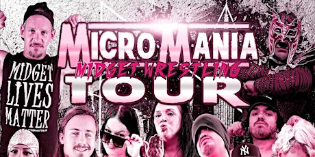 Micromania Midget Wrestling Tour