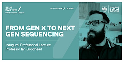 Imagen principal de Professor Ian Goodhead: 'From Gen X to Next Gen Sequencing'