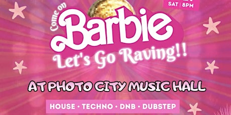 Come On Barbie, Let's Go Raving! - Rochester, NY