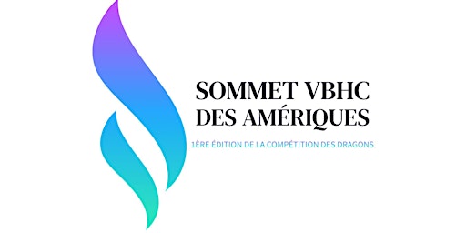 Sommet VBHC des Amériques : 1ère Compétition des Dragons primary image