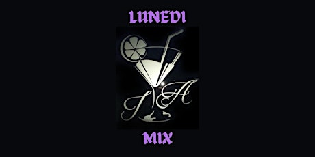 LUNEDI MIX