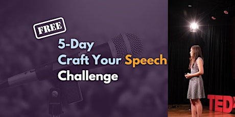 Craft your speech -  Free 5-day challenge