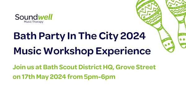 Soundwell Music Therapy Workshop Experience - Bath Party in the City 2024