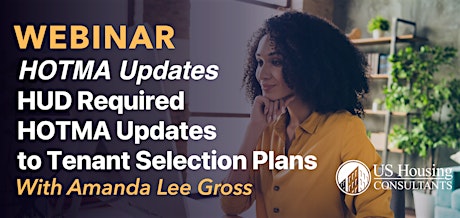 HOTMA Updates: HUD Required HOTMA Updates to Tenant Selection Plans 04-11