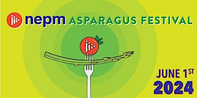 Imagem principal do evento 2024 NEPM Asparagus Festival Market Vendor Registration