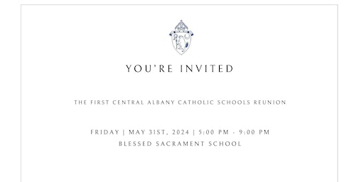 Imagem principal do evento First Central Albany Catholic Schools Reunion