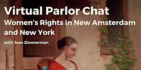 Imagem principal do evento Virtual Parlor Chat: Women's Rights in New Amsterdam and New York
