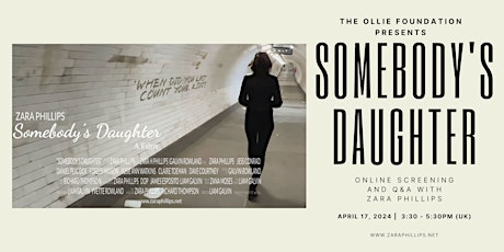 Somebody's Daughter: Online Screening, talk and Q&A with Zara Phillips