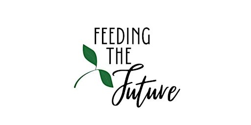Earth Day: Feeding the Future primary image