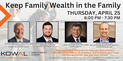 Imagen principal de Keep Family Wealth in the Family Seminar 4/25/24