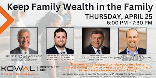 Immagine principale di Keep Family Wealth in the Family Seminar 4/25/24 