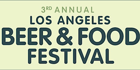 Hauptbild für L.A. Beer & Food Festival 2019