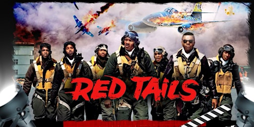 Primaire afbeelding van Red Tails Movie Showing 12:00 PM
