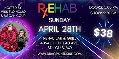 Imagem principal do evento Drag N' Paint- Spring Fling at Rehab Bar & Grill- St. Louis