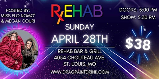 Immagine principale di Drag N' Paint- Spring Fling at Rehab Bar & Grill- St. Louis 