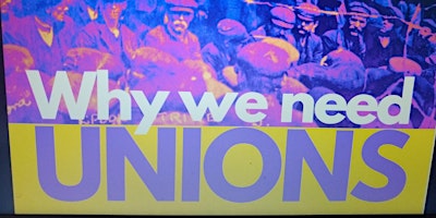 Hauptbild für Why We Need Unions