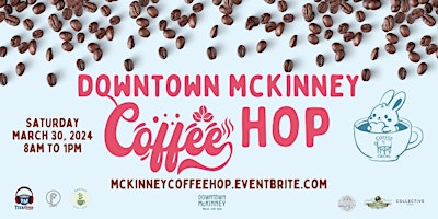 Downtown McKinney Spring Coffee HOP! primary image