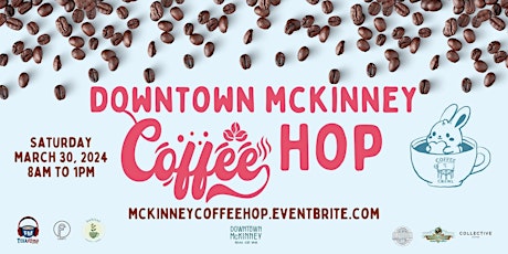 Downtown McKinney Spring Coffee HOP!