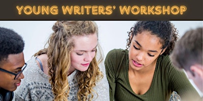 Hauptbild für Young Writers' Workshop (Ages 16 - 18) -  In Person