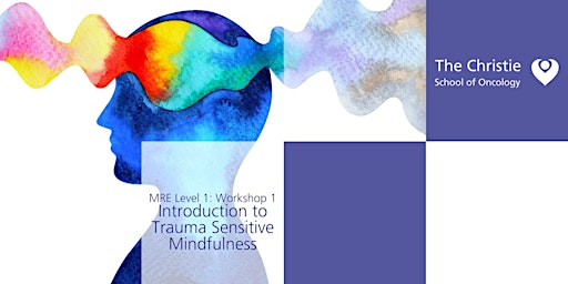 Hauptbild für MRE Level 1, Workshop 1: Introduction to Trauma Sensitive Mindfulness