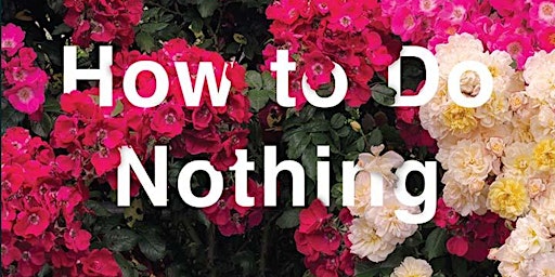 How to Do Nothing: Book Group primary image