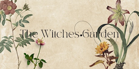 Pentagram After Dark Presents: The Witches Garden