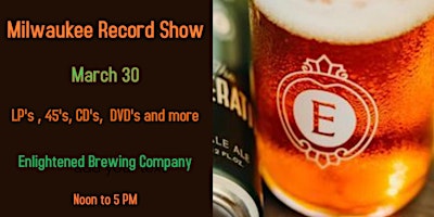 Milwaukee Record Show at Enlightened Brewing primary image