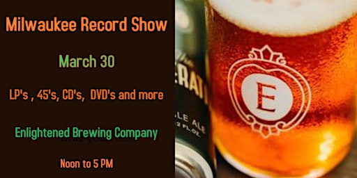 Imagem principal do evento Milwaukee Record Show at Enlightened Brewing