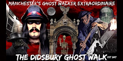 Primaire afbeelding van FLECKY BENNETT’S THE DIDSBURY GHOST WALK