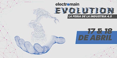 Primaire afbeelding van Electromain Evolution: La feria de la industria 4.0