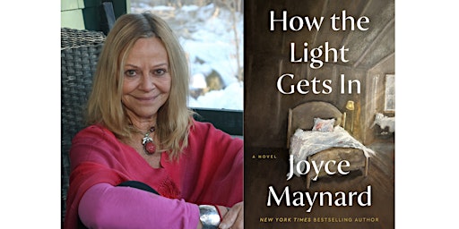Imagem principal do evento NY Times Bestselling Author Joyce Maynard Presents How The Light Gets In