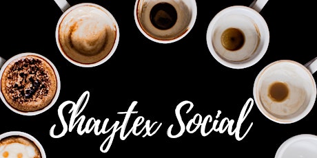Free Monthly Morning Meetup for Real Estate: Shaytex Social
