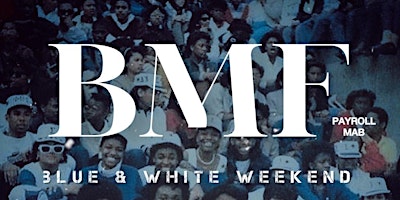 Primaire afbeelding van 2ND ANNUAL BLUE N WHITE WEEKEND