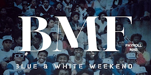 Primaire afbeelding van 2ND ANNUAL BLUE N WHITE WEEKEND