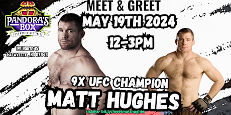 UFC legend Matt Hughes Meet & Greet at Pandora's Box Toys & Collectibles