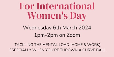Hauptbild für Tackling the Mental Load - International Women's Day 2024 Webinar