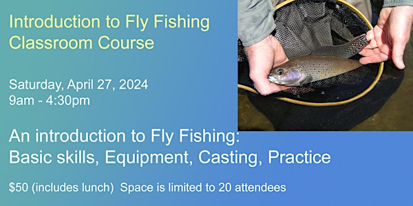 Introduction to Fly Fishing