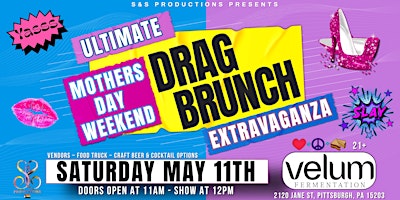 Primaire afbeelding van ULTIMATE MOTHERS DAY DRAG BRUNCH EXTRAVAGANZA