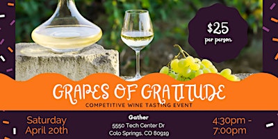 Primaire afbeelding van Grapes of Gratitude - A Competitive Wine Tasting Event