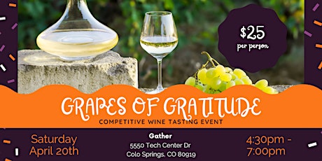 Grapes of Gratitude - A Competitive Wine Tasting Event