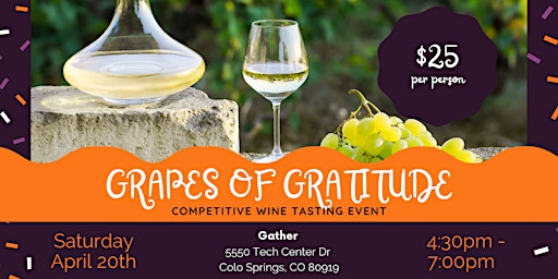 Immagine principale di Grapes of Gratitude - A Competitive Wine Tasting Event 