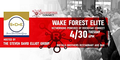 Primaire afbeelding van Free Wake Forest Elite Rockstar Connect Networking Event (April, NC)