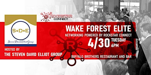 Hauptbild für Free Wake Forest Elite Rockstar Connect Networking Event (April, NC)