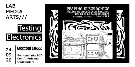 Imagen principal de TESTING ELECTRONICS - Taller de Artefactos Sonoros @ Laboratorio Media Arts