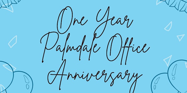 One Year Palmdale Anniversary
