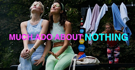 Much Ado About Nothing - Longfield Hall